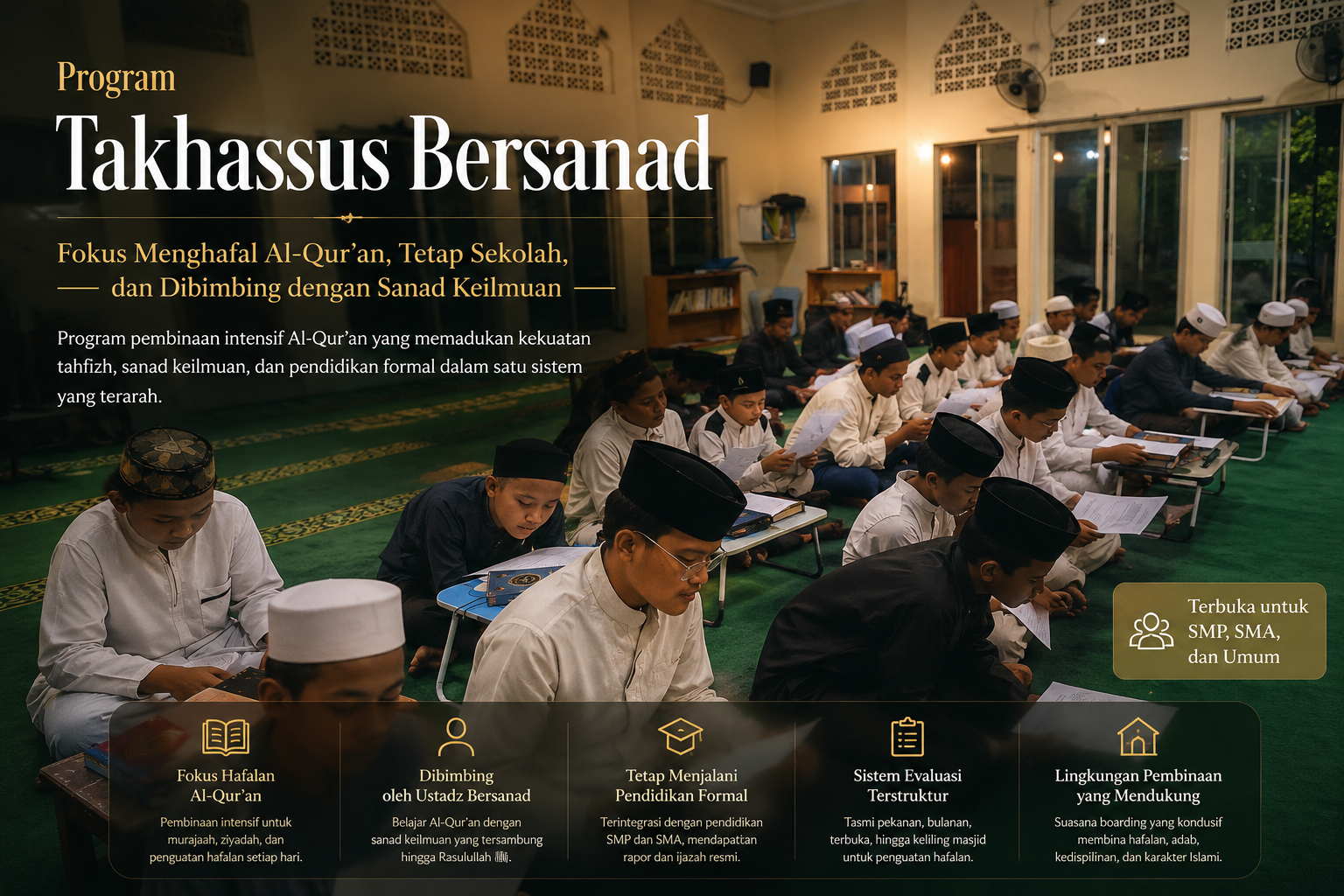 Program Takhassus Bersanad : Fokus Menghafal Al-Qur’an, Tetap Sekolah, dan Dibimbing dengan Sanad Keilmuan